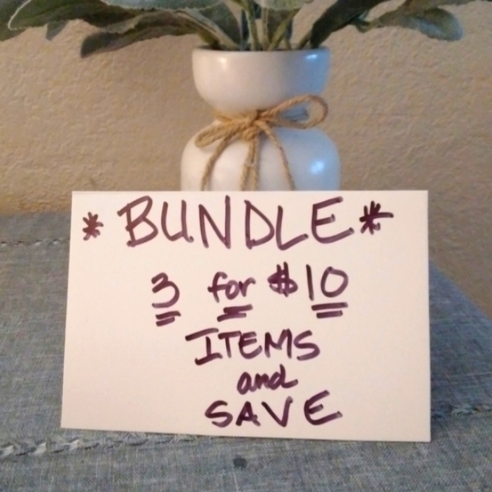 BUNDLE 3 for $10 ITEMS